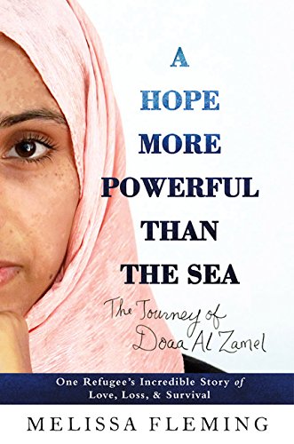 Imagen de archivo de A Hope More Powerful Than the Sea: One Refugee's Incredible Story of Love, Loss, and Survival (Thorndike Press Large Print Popular and Narrative Nonfiction) a la venta por Irish Booksellers