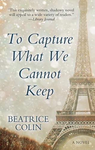 Imagen de archivo de To Capture What We Cannot Keep (Thorndike Press Large Print Basic Series) a la venta por Better World Books: West