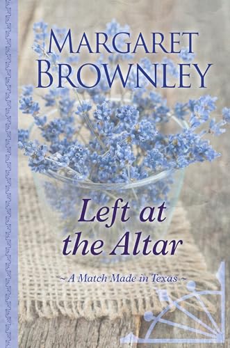 9781410498052: Left at the Altar (A Match Made in Texas)