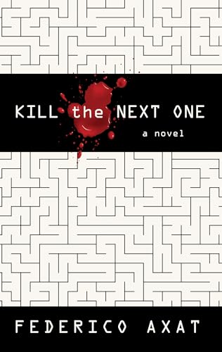 Beispielbild fr Kill the Next One zum Verkauf von Better World Books