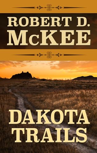 Imagen de archivo de Dakota Trails a la venta por Better World Books