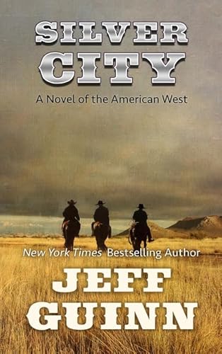 Stock image for Silver City : A Novel of the American West for sale by Better World Books