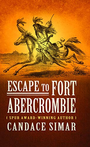 9781410498984: Escape to Fort Abercrombie (Thorndike Large Print Western)