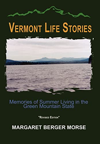 Vermont Life Stories: Memories of Summer Living in the Green Mountain State