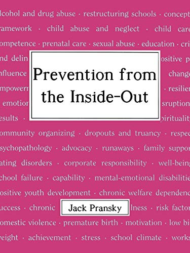 Beispielbild fr Prevention from the Inside-Out zum Verkauf von Better World Books
