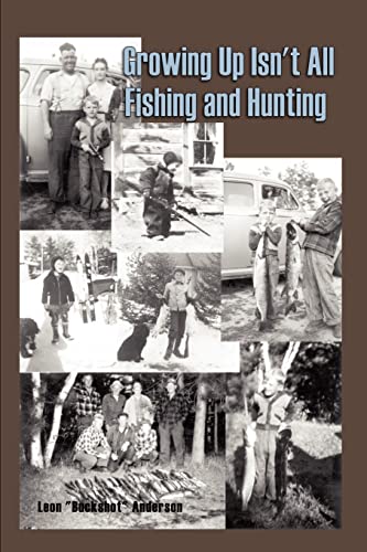 9781410703828: Growing Up Isn't All Fishing and Hunting