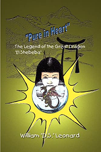 "Pure in Heart": The Legend of the Great Dragon "El Shebeba" (9781410704375) by Taylor, Thomas