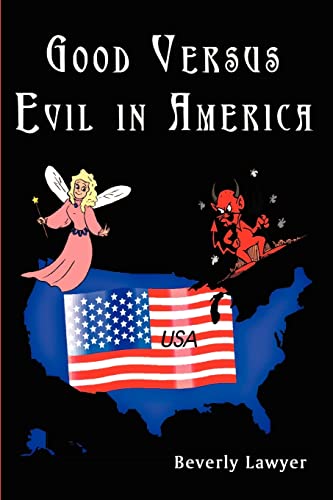 9781410707574: Good Versus Evil in America