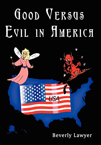 Beispielbild fr Good Versus Evil in America zum Verkauf von Buchpark