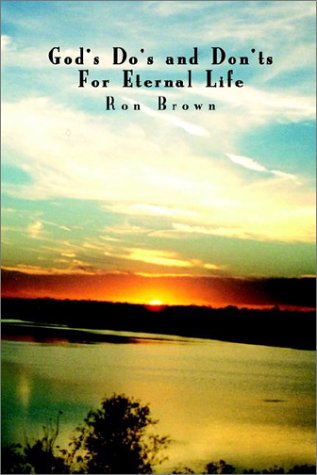 God's Do's and Don'ts for Eternal Life (9781410708571) by Brown, Ron