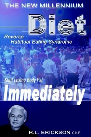 Stock image for The New Millennium Diet: Start Losing Excess Body Fat Immediately by Reversing Habitual Eating Syndrome for sale by HPB Inc.