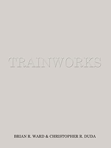 Trainworks (9781410713971) by Ward, Brian R