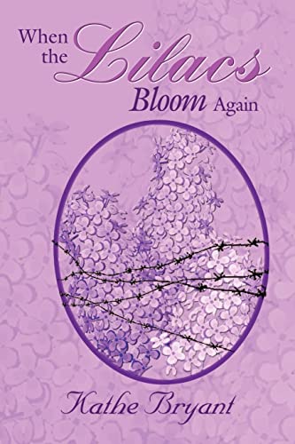 Beispielbild fr When the Lilacs Bloom Again zum Verkauf von KuleliBooks