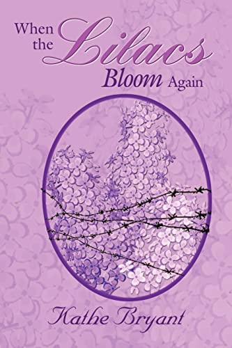 Stock image for When the Lilacs Bloom Again for sale by KuleliBooks
