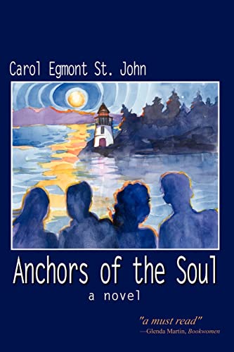 Anchors of the Soul: A Novel - Carol Egmont St John