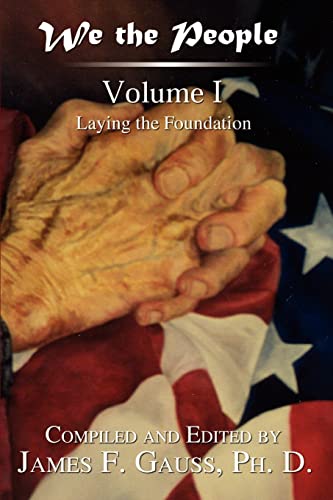 Stock image for We the People: Volume I : Laying the Foundation for sale by Eatons Books and Crafts