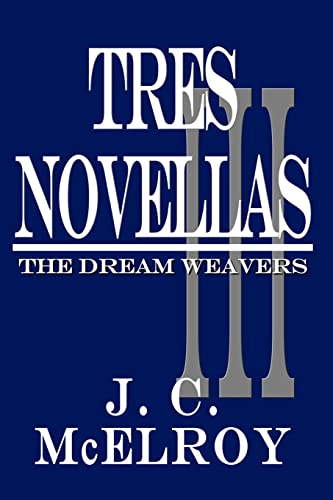 Imagen de archivo de Tres Novellas The Dream Weavers a la venta por PBShop.store US
