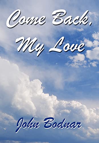 Stock image for Come Back, My Love for sale by Green Street Books