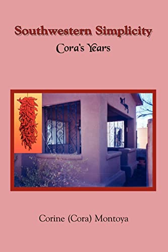 Stock image for Southwestern Simplicity: Cora's Years for sale by Chiron Media