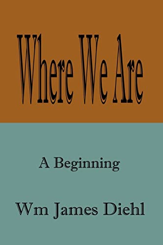 Stock image for Where We Are: A Beginning for sale by Wonder Book