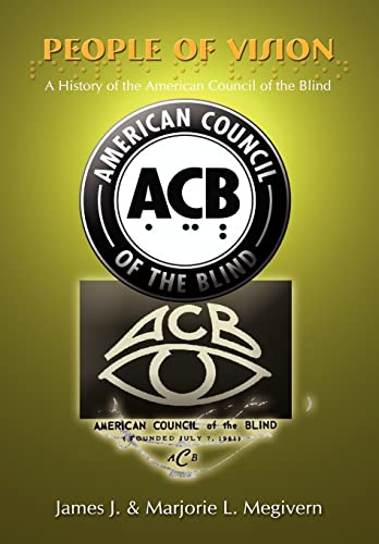 Stock image for People of Vision: A History of the American Council of the Blind for sale by HPB-Ruby