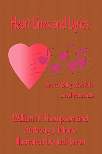 Stock image for Heart Lines and Lyrics From Billy Gamble and Friends for sale by Lucky's Textbooks