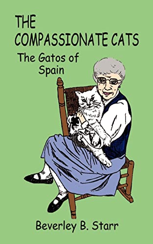 Stock image for The Compassionate Cats: The Gatos of Spain for sale by Chiron Media