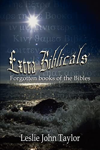 Extra Biblicals: Forgotten books of the Bibles (9781410735676) by Taylor, Leslie
