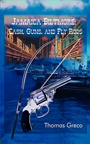 Imagen de archivo de Jamaica Biltmore Cash, Guns, and Fly Rods a la venta por PBShop.store US