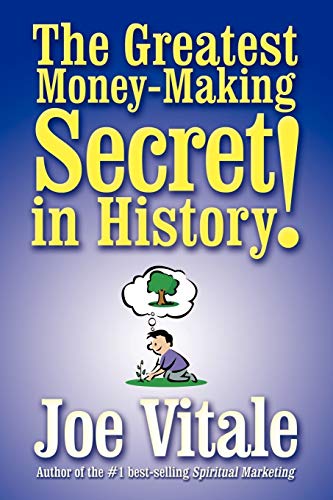 Stock image for The Greatest Money-Making Secret in History! for sale by SecondSale