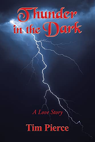 Imagen de archivo de Thunder in the Dark: A Love Story a la venta por Chiron Media