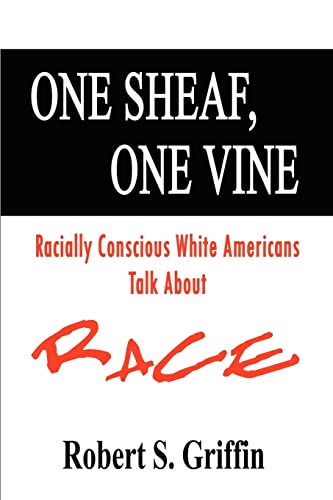 9781410744197: One Sheaf, One Vine: Racially Conscious White Americans Talk About Race