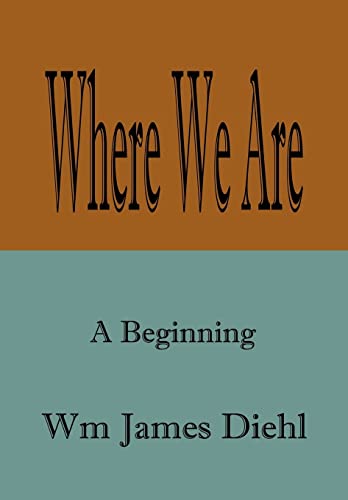 Stock image for Where We Are A Beginning for sale by PBShop.store US