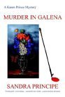 Imagen de archivo de Murder in Galena: A Karen Prince Mystery a la venta por Pella Books
