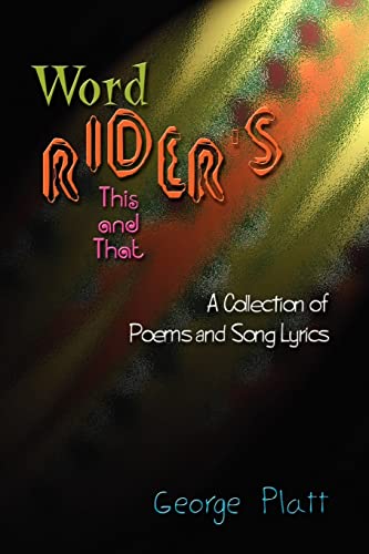 Stock image for Wordrider's This and That A Collection of Poems and Song Lyrics for sale by PBShop.store US