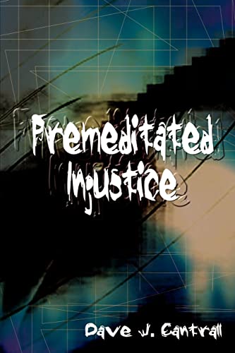 Stock image for Premeditated Injustice for sale by Chiron Media