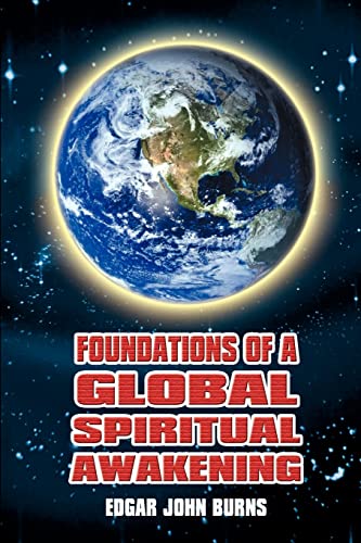 Stock image for FOUNDATIONS OF A GLOBAL SPIRITUAL AWAKENING for sale by HPB Inc.