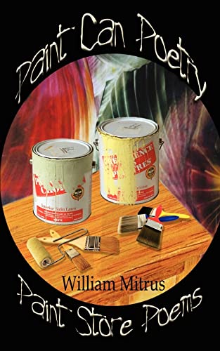 Stock image for Paint Can Poetry Paint Store Poems for sale by PBShop.store US