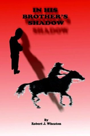 Stock image for In His Brother's Shadow for sale by Artless Missals