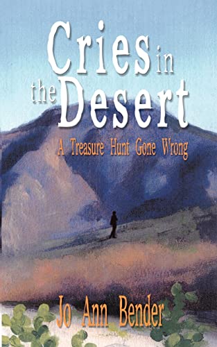 Stock image for Cries in the Desert A Treasure Hunt Gone Wrong for sale by PBShop.store US