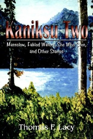 Stock image for Kaniksu Two: Masselow, Fabled Waters, She Who Sees, and Other Stories for sale by HPB-Ruby