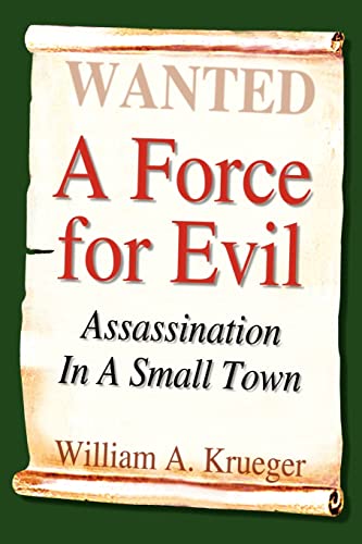 Beispielbild fr A Force for Evil: Assassination in a Small Town zum Verkauf von BooksRun