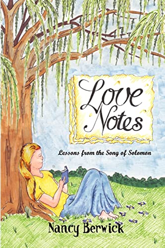 Stock image for Love Notes: Lessons from the Song of Solomon for sale by Chiron Media