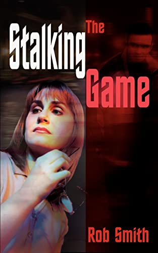 The Stalking Game - Smith, Robert