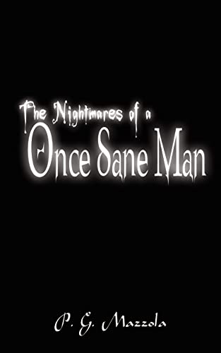 Beispielbild fr The Nightmares of a Once Sane Man zum Verkauf von Chiron Media