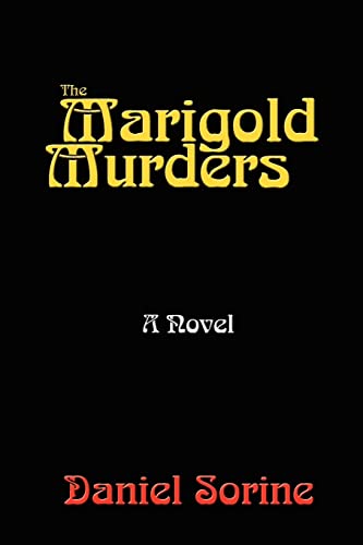 The Marigold Murders - Sorine, Daniel