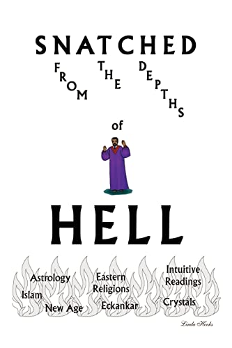 Beispielbild fr Snatched from the Depths of Hell zum Verkauf von ThriftBooks-Atlanta
