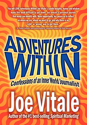 Adventures Within: Confessions of an Inner World Journalist (9781410774583) by Vitale, Dr Joe