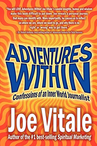 Adventures Within: Confessions of an Inner World Journalist (9781410774606) by Vitale, Joe