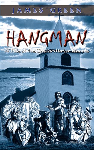 Hangman: A Tale of the Boston Harbor Islands (9781410777218) by Green, James
